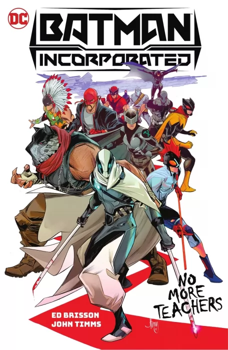 Batman Incorporated&#44; Volume 1: No More Teachers (Batman Incorporated Vol. 3 #1-7)