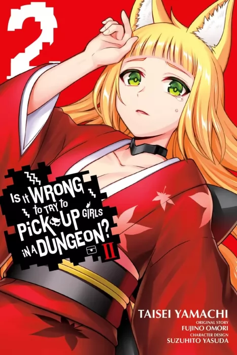 Is It Wrong to Try to Pick Up Girls in a Dungeon II&#44; Volume 2 (Is It Wrong to Try to Pick Up Girls In a Dungeon II #7-13)