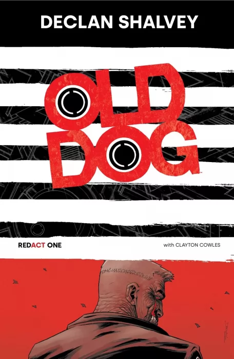 Old Dog&#44; Volume 1: Redact One (Old Dog #1-6)