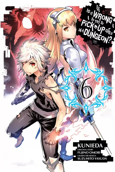 Is It Wrong to Try to Pick Up Girls in a Dungeon&#44; Volume 6 (Is It Wrong to Try to Pick Up Girls in a Dungeon #38-47)