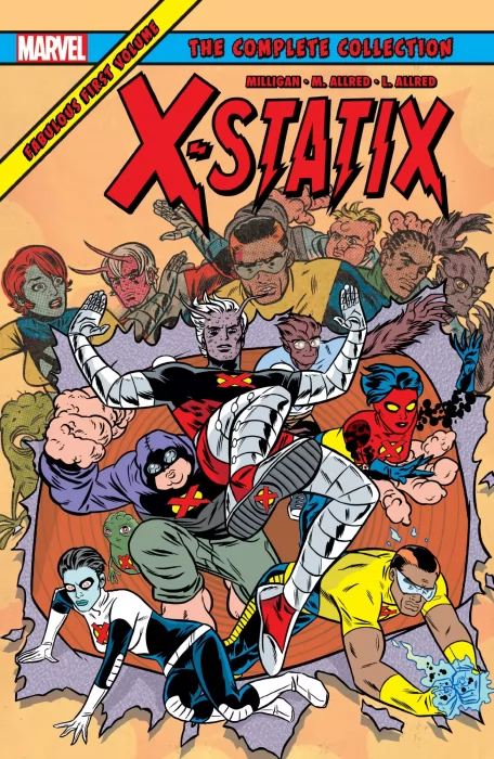 X-Statix: The Complete Collection&#44; Volume 1 (X-Force #116-129&#44; The Brotherhood #9&#44; X-Statix #1-5)