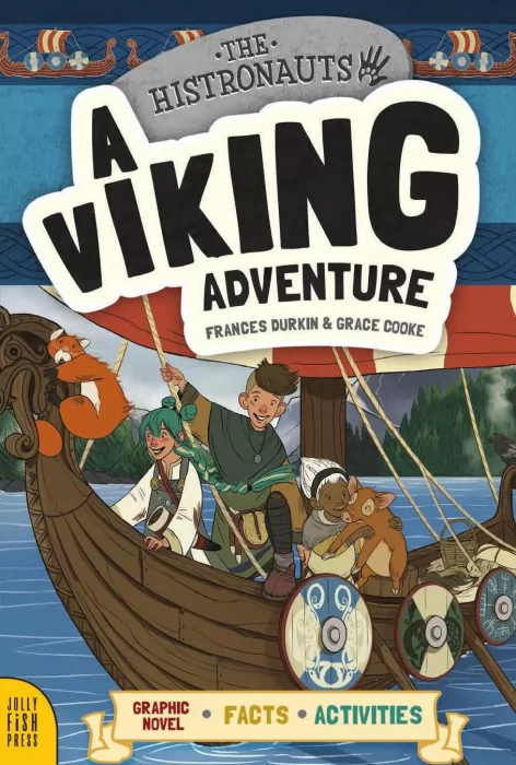 The Histronauts: A Viking Adventure (The Histronauts)