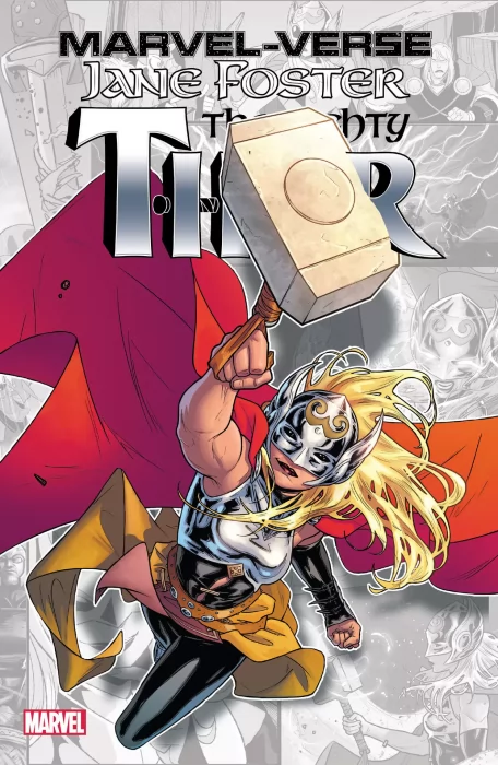 Marvel-Verse: Jane Foster&#44; The Mighty Thor (Thor Vol. 4 #2&#44; All-New&#44; All-Different Avengers #4&#44; Thor & Loki: Double Trouble #3-4)
