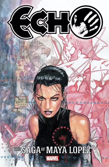 Echo: The Saga of Maya Lopez (Daredevil Vol. 2 #9-15; #51-55)