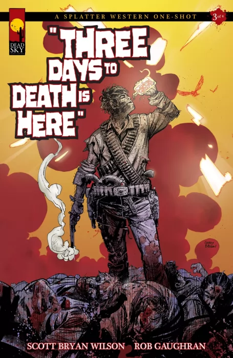 A Splatter Western One-Shot: Three Days to Death is Here (A Splatter Western One-Shot #3)