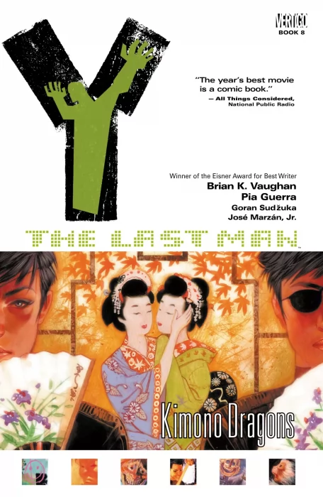 Y: The Last Man&#44; Volume 8: Kimono Dragons (Y: The Last Man #43-48)