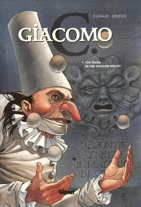 Giacomo C.: The Mask in the Shadow Mouth (Giacomo C. #1)