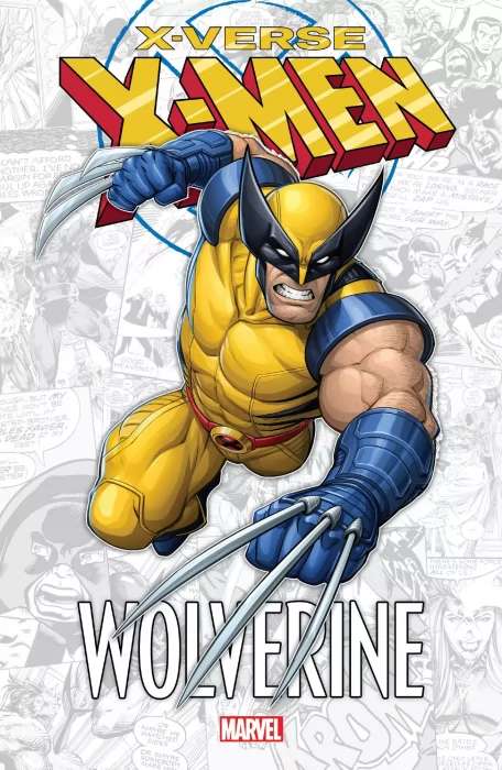 X-Men: X-Verse – Wolverine (Wolverine and Power Pack #1&#44; Wolverine: First Class #1; #5; #17; #21)
