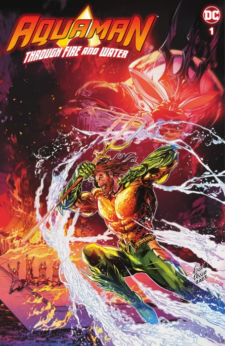 Aquaman: Through Fire and Water (Aquaman: Through Fire and Water #1)