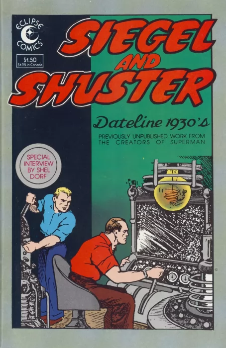Siegel and Shuster: Datelines 1930's (Siegel and Shuster: Datelines 1930's #1)