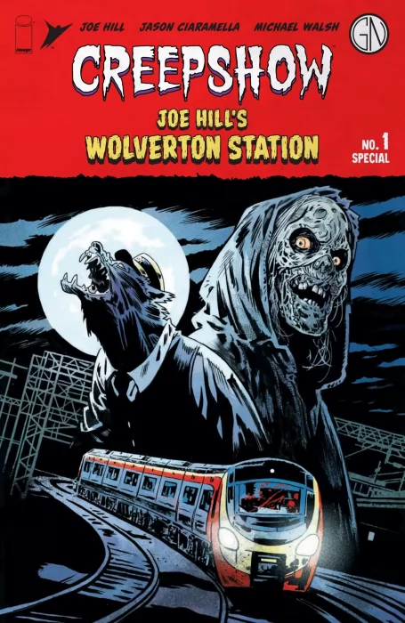 Creepshow: Joe Hill's Wolverton Station (Creepshow: Joe Hill's Wolverton Station #1)