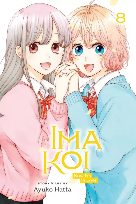 Ima Koi: Now I'm in Love&#44; Volume 8 (Ima Koi: Now I'm in Love #29-32)