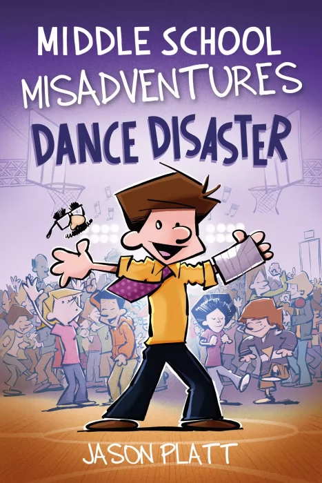 Middle School Misadventures: Dance Disaster (Middle School Misadventures #3)