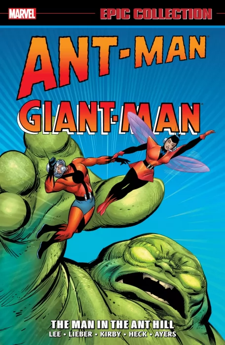 Ant-Man / Giant-Man Epic Collection: The Man in the Ant Hill (Tales to Astonish #27; #35-59)