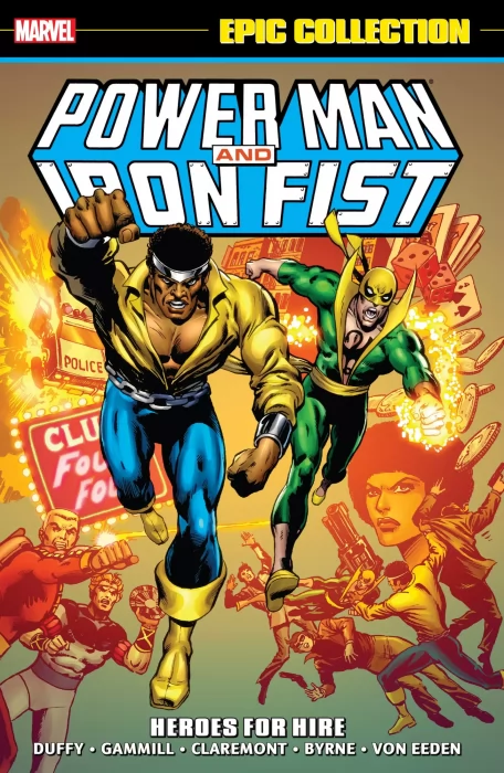 Power Man and Iron Fist Epic Collection: Heroes for Hire (Power Man #48-49&#44; Power Man and Iron Fist #50-70)