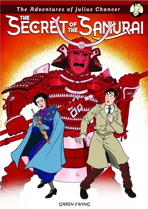 The Adventures of Julius Chancer: The Secret of the Samurai (The Adventures of Julius Chancer)