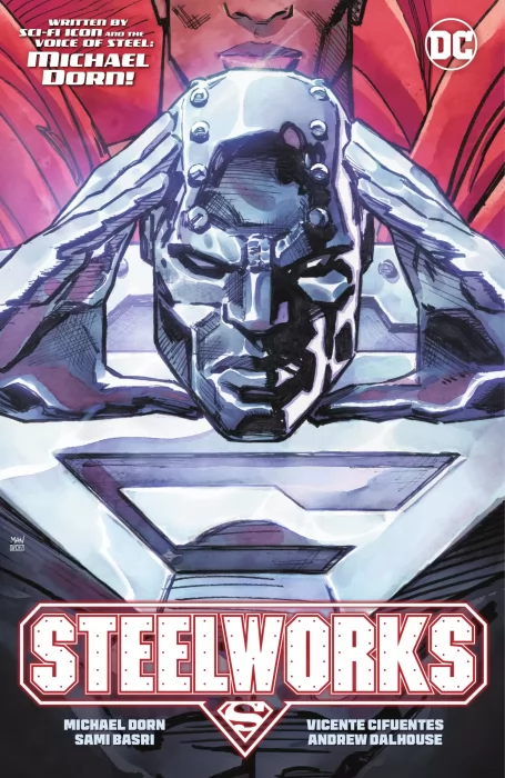 Steelworks: A Hero Reborn (Steelworks #1-6)