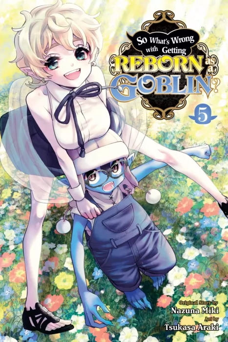 So What's Wrong with Getting Reborn as a Goblin&#44; Volume 5 (So What's Wrong with Getting Reborn as a Goblin #36-45)