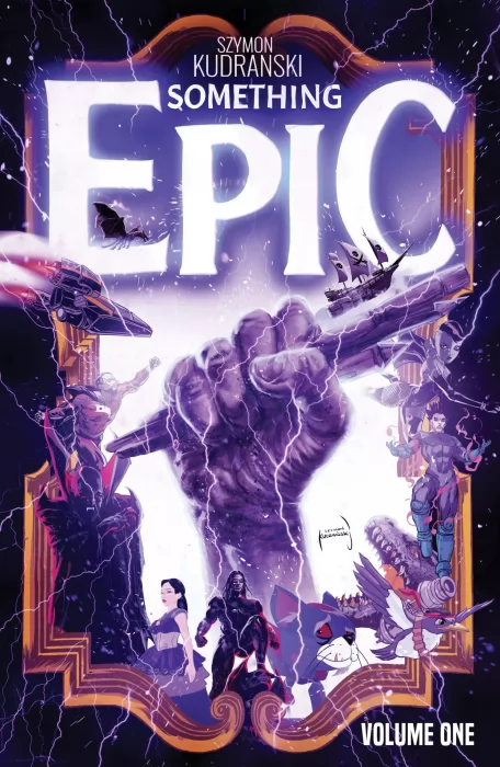 Something Epic&#44; Volume 1 (Something Epic #1-7)