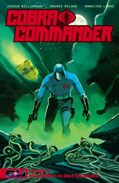 Cobra Commander&#44; Volume 1: Determined to Rule the World (Cobra Commander #1-5)