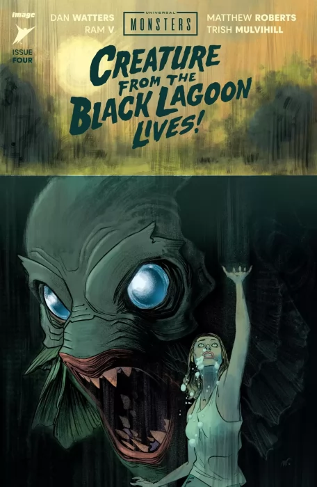 Universal Monsters: Creature from the Black Lagoon Lives! (Universal Monsters: Creature from the Black Lagoon Lives! #4)