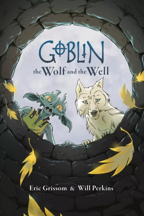 Goblin: The Wolf and the Well (Goblin #2)