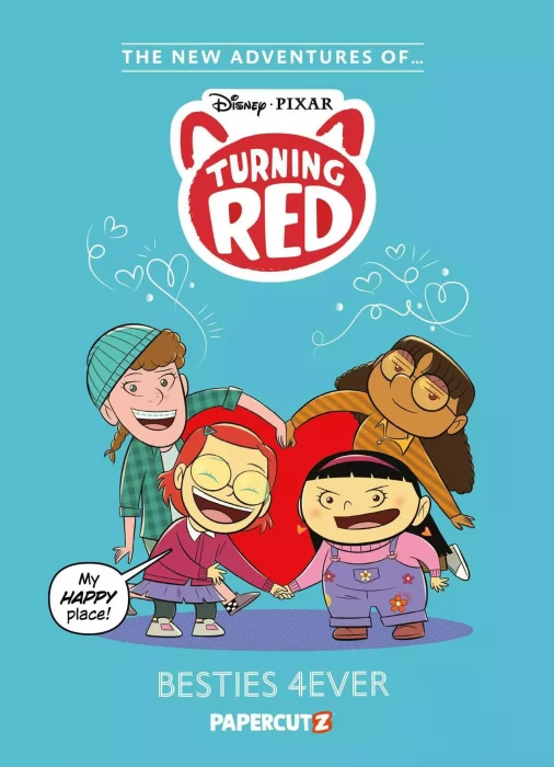 The New Adventures of Turning Red: Besties 4ever (The New Adventures of Turning Red #1)