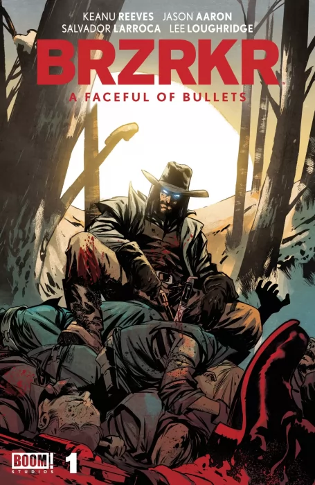 BRZRKR: A Faceful of Bullets (BRZRKR: A Faceful of Bullets #1)