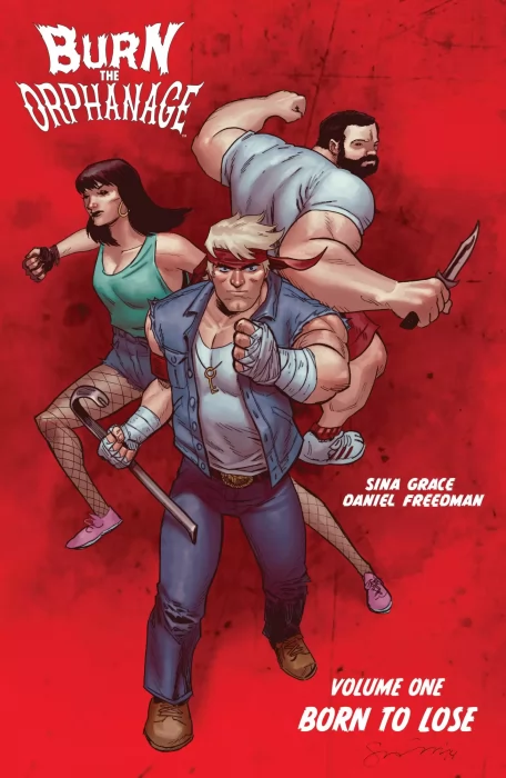 Burn the Orphanage&#44; Volume 1: Born To Lose (Burn the Orphanage: Born to Lose #1-3)