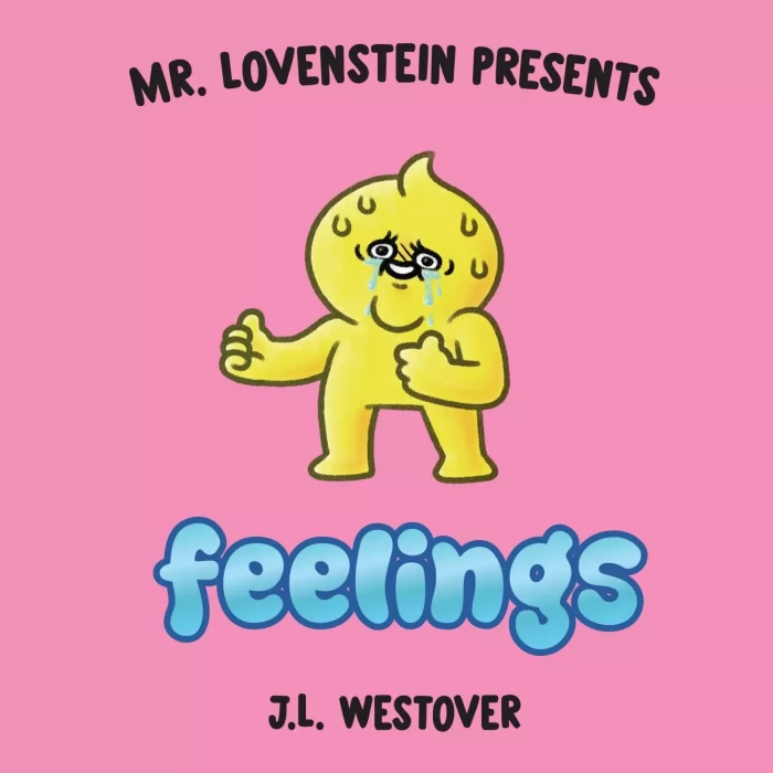 Mr. Lovenstein Presents: Feelings (Mr. Lovenstein Presents: Feelings #1)