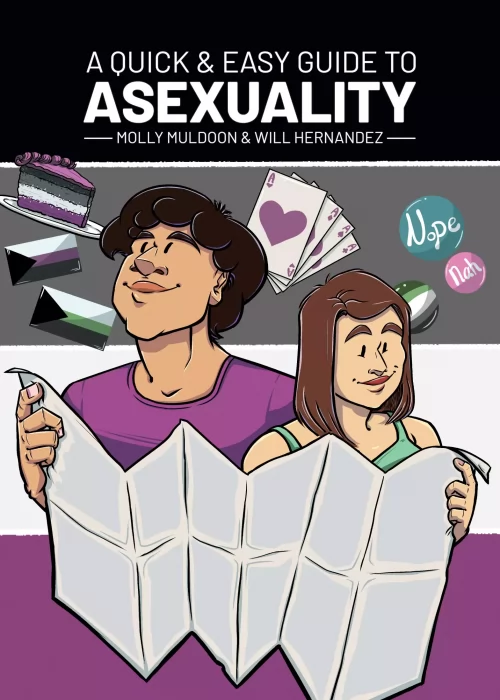 A Quick & Easy Guide to Asexuality (A Quick and Easy Guide To)