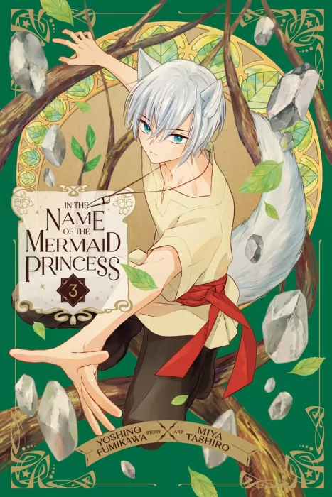 In the Name of the Mermaid Princess&#44; Volume 3 (In the Name of the Mermaid Princess #8-11)
