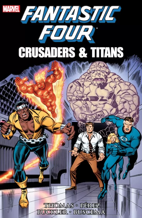 Fantastic Four: Crusaders and Titans (Fantastic Four #164-176)