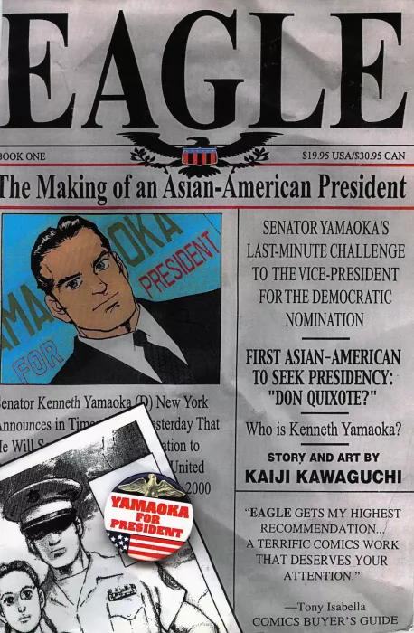 Eagle: The Making Of An Asian - American President&#44; Volume 1: Candidate (Eagle: The Making Of An Asian - American President #1-16)