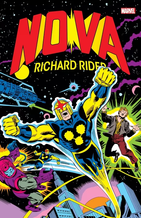 Nova: Richard Rider Omnibus (Nova #1-25&#44; The Amazing Spider-Man #171&#44; The Defenders #62-64&#44; Fantastic Four #204-206; #208-214&#44; Marvel Two-in-One #91)