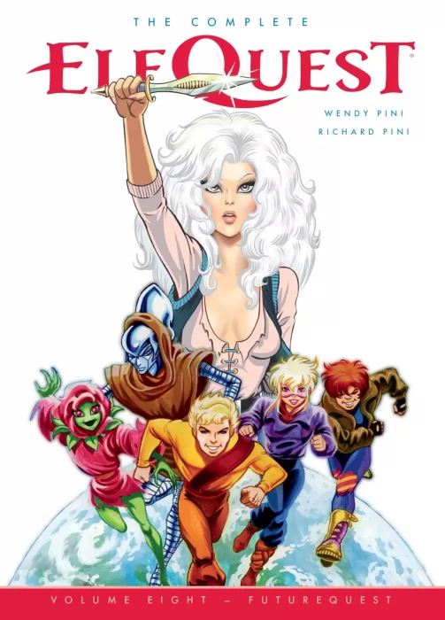 The Complete ElfQuest: FutureQuest (The Complete ElfQuest #8)