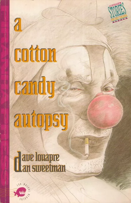Beautiful Stories for Ugly Children: A Cotton Candy Autopsy (Beautiful Stories for Ugly Children)