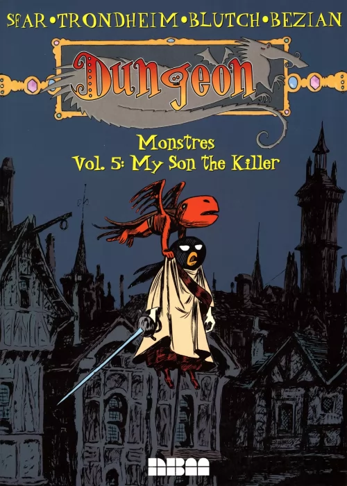 Dungeon Monstres: My Son the Killer (Dungeon Monstres #5)