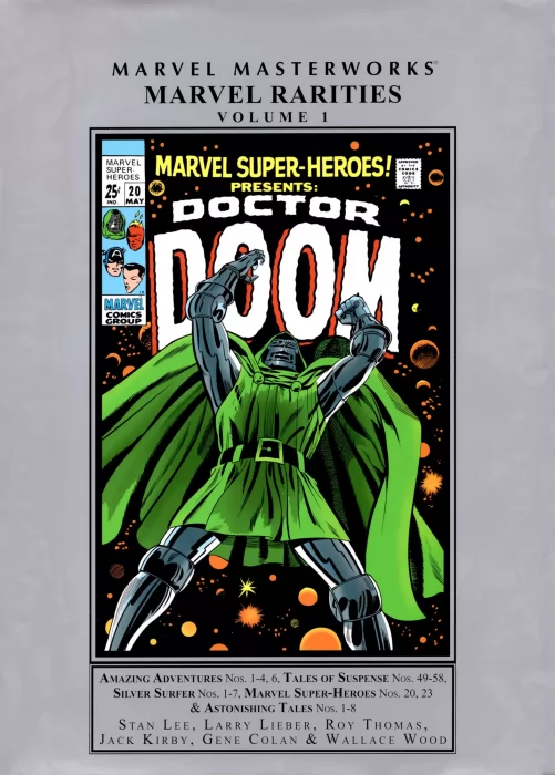 Marvel Masterworks: Marvel Rarities&#44; Volume 1 (Amazing Adventures #1-5&#44; Tales of Suspense #49-58&#44; The Silver Surfer #1-7&#44; Marvel Super-Heroes #20; #23