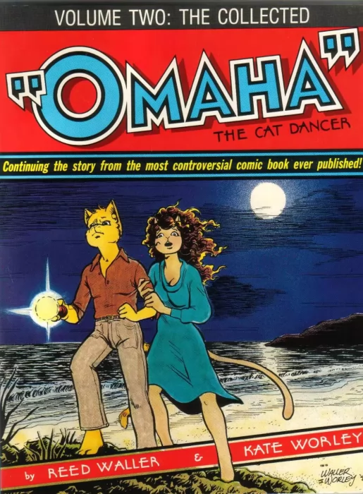 The Collected Omaha the Cat Dancer (The Collected Omaha the Cat Dancer #2)
