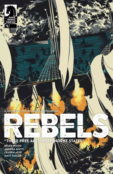 Rebels: These Free and Independent States (Rebels: These Free and Independent States #4)