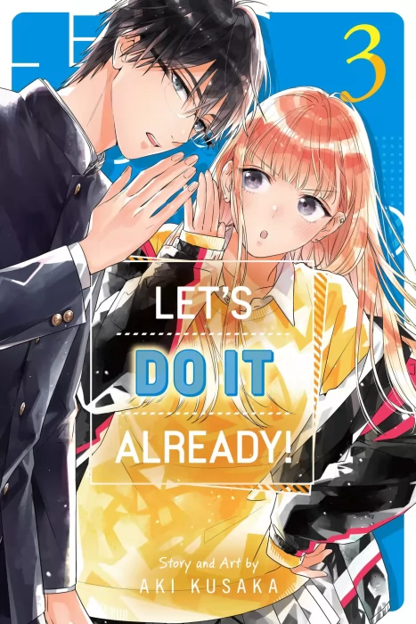 Let's Do It Already!&#44; Volume 3 (Let's Do It Already! #13-18)