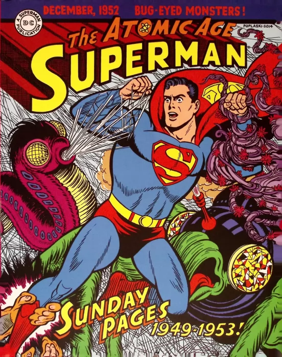 Superman Atomic Age Sundays: 1949 - 1953 (Superman Atomic Age Sundays #1)