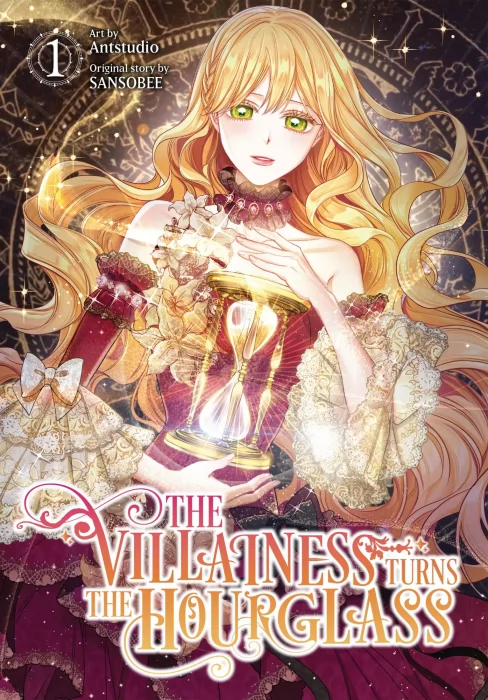 The Villainess Turns the Hourglass (The Villainess Turns the Hourglass #1)