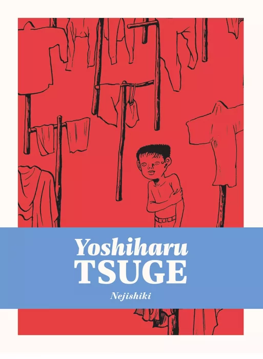 Nejishiki (Yoshiharu Tsuge #3)