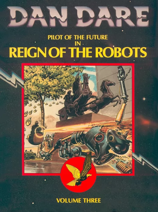 Dan Dare Pilot of the Future: Reign of the Robots (Dan Dare Pilot of the Future #3)