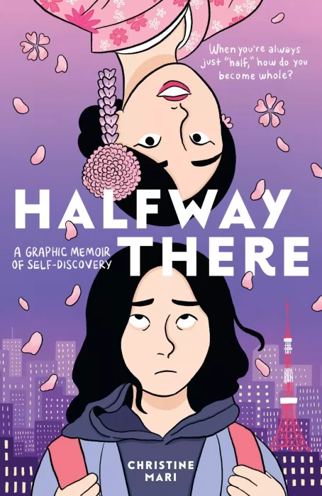Halfway There: A Graphic Memoir of Self-Discovery