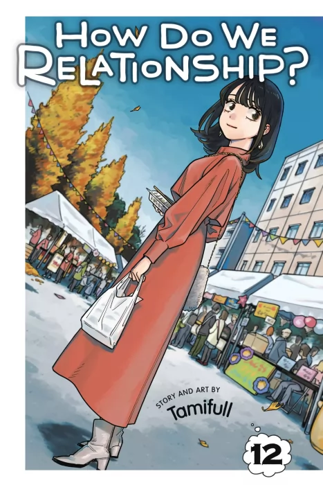 How Do We Relationship?&#44; Volume 12 (How Do We Relationship? #104-113)