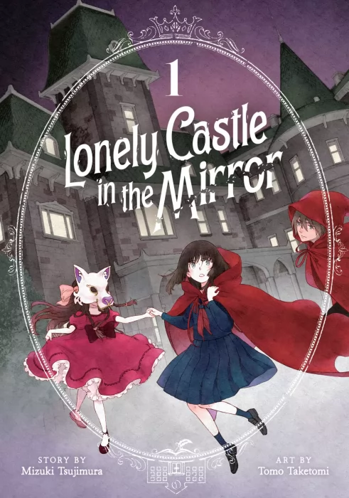 Lonely Castle in the Mirror&#44; Volume 1 (Lonely Castle in the Mirror #1-5)