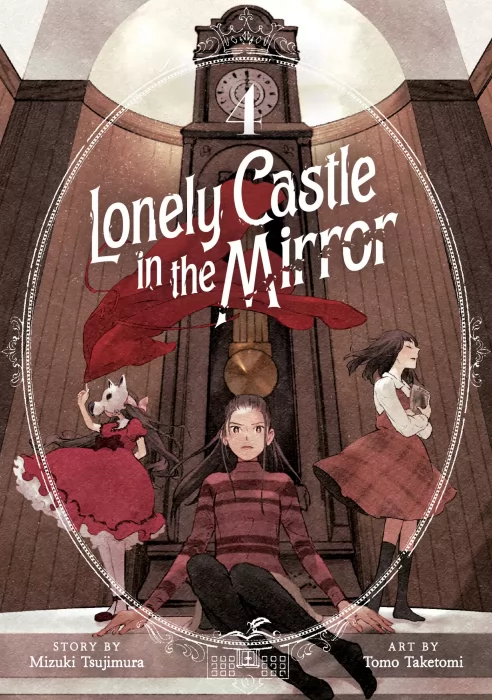 Lonely Castle in the Mirror&#44; Volume 4 (Lonely Castle in the Mirror #18-23)